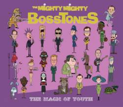 The Mighty Mighty Bosstones : The Magic of Youth